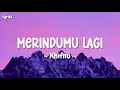 Download Lagu Merindumu lagi - Khifnu || Lirik lagu