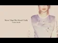 Download Lagu Taylor Swift - Now That We Don't Talk (Taylor's Version) (1 Hour Loop)