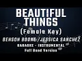 BEAUTIFUL THINGS - FEMALE KEY - FULL BAND KARAOKE - INSTRUMENTAL - BENSON BOONE/JESSICA SANCHEZ