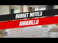 Best Budget Hotels in Amarillo