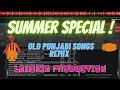 Download Lagu Summer Special | Old Punjabi Songs Remix LAHORIA PRODUCTION | Virtual DJ