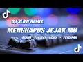 Download Lagu DJ Menghapus Jejak mu - Slow Remix!!! 🎧 - PETERPAN - ( Gilang Project Remix )