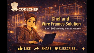 CodeChef Chef and Wire Frames Solution C 500 Difficulty Practice Problem