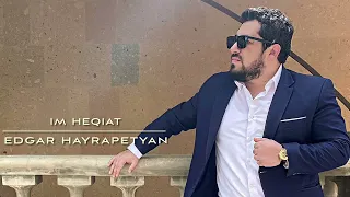 Edgar Hayrapetyan - Im Heqiat
