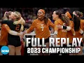 Texas vs Nebraska 2023 NCAA volleyball championship FULL REPLAY