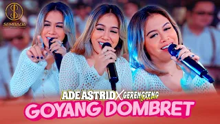goyang dombret ade astrid x gerengseng team official music video 