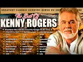 Lagu Kenny Rogers Nonstop Songs Greatest Hits Full Album 🌾 Kenny Rogers Songs With Lyrics 🔥Country Music