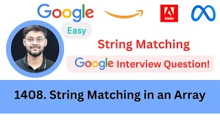 LeetCode 1408 String Matching in an Array Easy String Matching Asked in Google