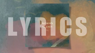 nothing to lose tears of joy lyrics