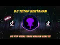 Download Lagu DJ Kini tiba saatnya ku pergi jangan tangisi walau perih ( TETAP BERTAHAN ) Viral terbaru 2023 !!!!!