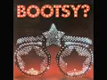 Bootsy Collins - Bootzilla (wind me up!)