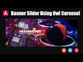 Banner Slider Using Owl Carousel In Angular How To Use Owl Carousel In Angular Owl Carousel