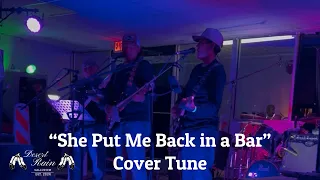 She Put Me Back in a Bar Cover by Desert Rain Wowies Event Center