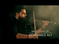 Mohamed Aly Mix Cover  |  Journey  |  Maak Alby  |  Alaa Baly