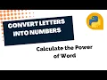 Learn How to Convert Letters into Numbers in Python