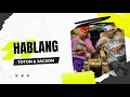 Download Lagu Toton Caribo ft Jacson Zeran - HABLANG | Lirik