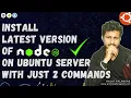 How to Install Latest NodeJS in Linux - Ubuntu