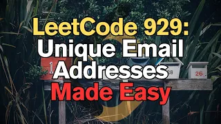 LeetCode 929 Unique Email Addresses Made Easy For Complete Beginners - Python Tutorial