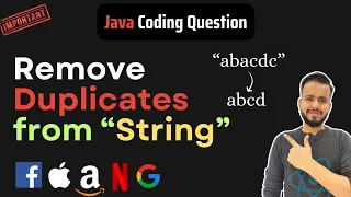 Java String Handling Removing Duplicate Characters Tutorial Java Coding Interview Question
