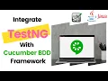 Selenium with Java Integrate TestNG with Cucumber BDD