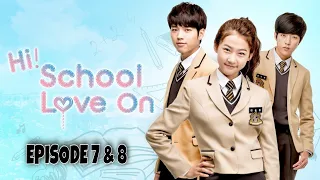 hi school love on episode 7 u0026 8 explained in hindi korean drama series explanations