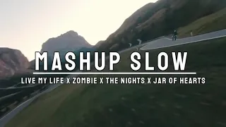 Download MASHUP SLOW BEAT - Life My Live X Alone X BomaYe X Zombie X C'ast La Vie X The Nights REMIX FULL BAS MP3