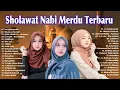 Sholawat Terbaru 2023 ~ Sholawat Nabi Merdu Penyejuk Hati ~ Lagu Sholawat