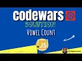 Codewars Vowel Count JavaScript