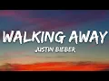 Download Lagu Justin Bieber - WALKING AWAY (Lyrics)