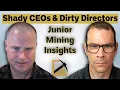 Shady CEOs Dirty Directors the DCF Dilemma - Junior Mining Insights with Powers Leni