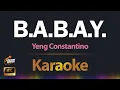 Lagu B A B A Y - Yeng Constantino KARAOKE