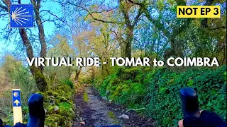 Virtual Ride | Tomar to Coimbra 🇵🇹 | (Camino de Santiago Bonus )