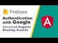 Angular Firebase Authentication with Google tutorial Advanced 2020