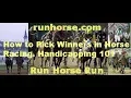 How To Pick Winners In Horse Racing Handicapping 101 Part 1