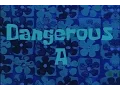 Lagu SpongeBob Production Music Dangerous A