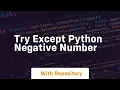 try except python negative number