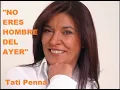 No eres hombre del ayer - Tati Penna
