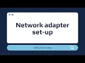 Network adapter set-up Instruction