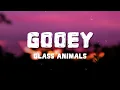 Glass Animals - Gooey (Lyrics)