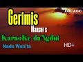 Download Lagu KARAOKE DANGDUT || GERIMIS || MANSUR S || NADA WANITA