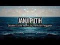 Download Lagu DJ Remix Janji Putih + Lirik | Dj Remix Beta Janji Beta Jaga Tiktok | Doddie | Serumpun Production