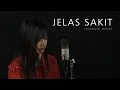 Download Lagu JELAS SAKIT - SOUQY COVERED BY VIOSHIE