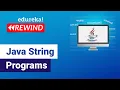 Java String Programs Java String Examples Java Training Edureka Java Rewind - 5