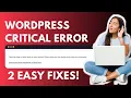 There Has Been A Critical Error On This website 2 Easy Ways to Fix This
