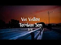 Download Lagu Via vallen - Terdiam Sepi (video lyric)