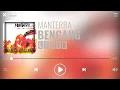 Download Lagu Manterra - Bengang [Lirik]