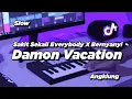 Download Lagu DJ SAKIT SEKALI EVERYBODY X DAMON VACATION SLOW ANGKLUNG | VIRAL TIK TOK