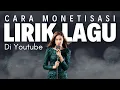 Lagu Rahasia Channel Besar MONETISASI Lirik Lagu di Youtube!