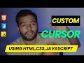 HTML CSS JavaScript Project Create an Amazing Custom Cursor Animation on Mouse Move