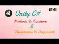 C function vs method Unity Parameters vs Arguments Unity method Unity3d